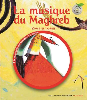 Couverture du livre « Zowa et l'oasis ; la musique du Maghreb » de Azouz Begag aux éditions Gallimard-jeunesse