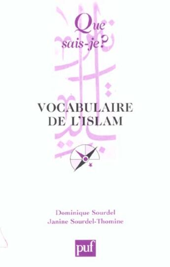 Couverture du livre « Vocabulaire de l'Islam » de Dominique Sourdel aux éditions Que Sais-je ?