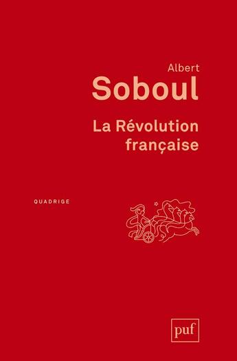 Couverture du livre « La Révolution francaise (4e édition) » de Albert Soboul aux éditions Puf