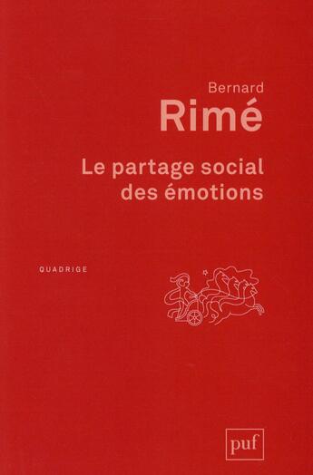 Couverture du livre « Le partage social des émotions (2e édition) » de Bernard Rime aux éditions Puf