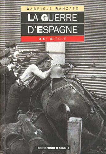 Couverture du livre « Guerre d'espagne (la) » de Gabriele Ranzato aux éditions Casterman