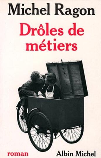 Couverture du livre « Drôles de métiers » de Michel Ragon aux éditions Albin Michel