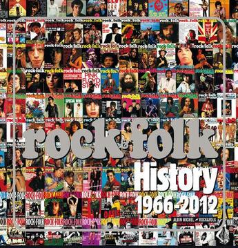 Couverture du livre « Rock & folk ; history 1966-2012 » de Philippe Manoeuvre aux éditions Albin Michel