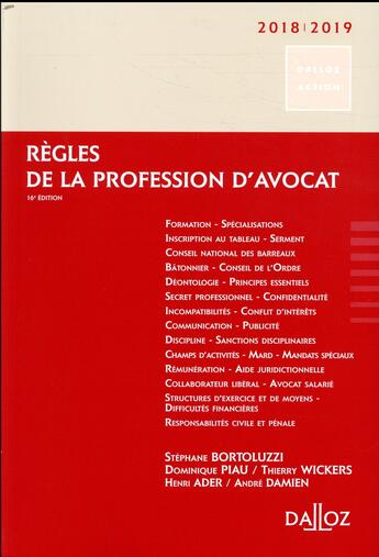 Couverture du livre « Règles de la profession d'avocat (édition 2018/2019) » de Henri Ader et Andre Damien et Stephane Bortoluzzi aux éditions Dalloz