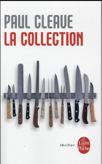 Couverture du livre « La collection » de Paul Cleave aux éditions Le Livre De Poche