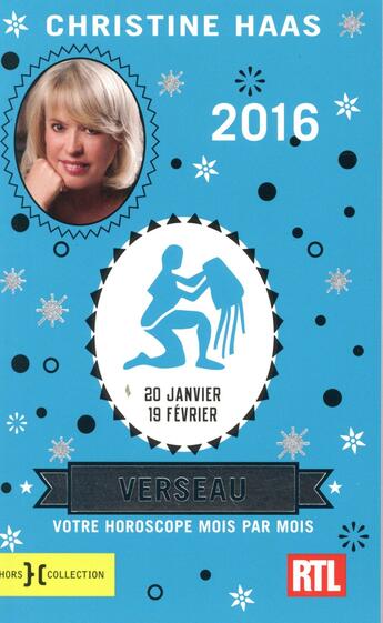 Couverture du livre « Verseau 2016 » de Christine Haas aux éditions Hors Collection