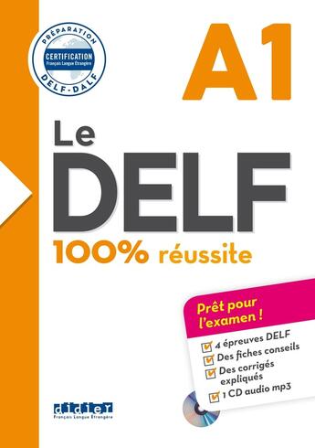 Couverture du livre « Le DELF - 100% réussite : FLE ; A1 ; Livre + didierfle.app » de Martine Boyer-Dalat et Nicolas Frappe et Romain Chretien aux éditions Didier