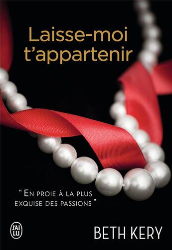 Couverture du livre « Laisse-moi t'appartenir » de Beth Kery aux éditions J'ai Lu