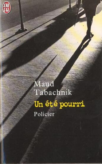 Couverture du livre « Ete pourri (un) » de Maud Tabachnik aux éditions J'ai Lu