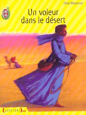 Couverture du livre « Voleur dans le desert (un) » de Odile Weulersse aux éditions J'ai Lu