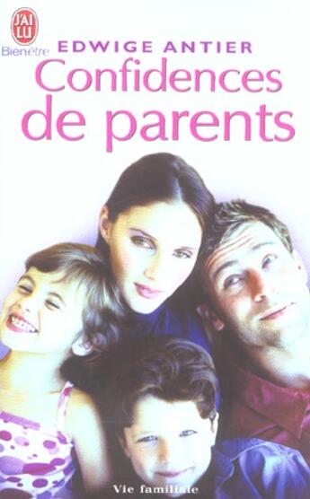 Couverture du livre « Confidences de parents » de Edwige Antier aux éditions J'ai Lu