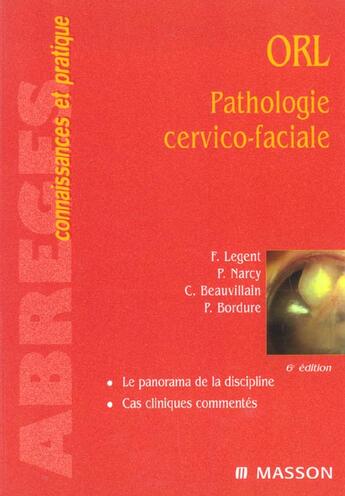 Couverture du livre « Orl Pathologie Cervico-Faciale » de Beauvillain et Narcy et Legent et Bordure aux éditions Elsevier-masson