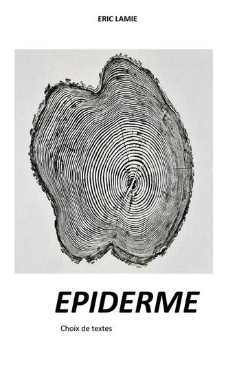 Couverture du livre « Epiderme » de Eric Lamie aux éditions Books On Demand