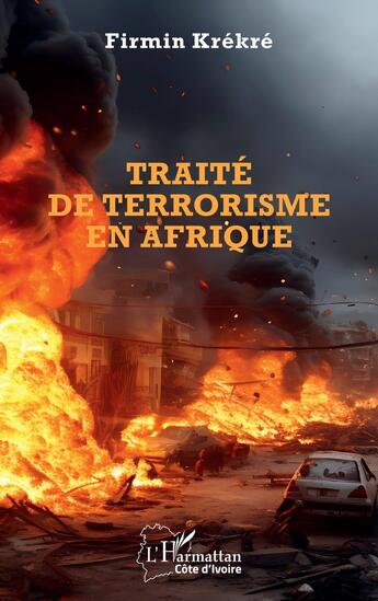 Couverture du livre « Traité de terrorisme en Afrique » de Firmin Krekre aux éditions L'harmattan