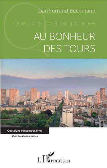 Couverture du livre « Au bonheur des tours » de Dan Ferrand-Bechmann aux éditions L'harmattan