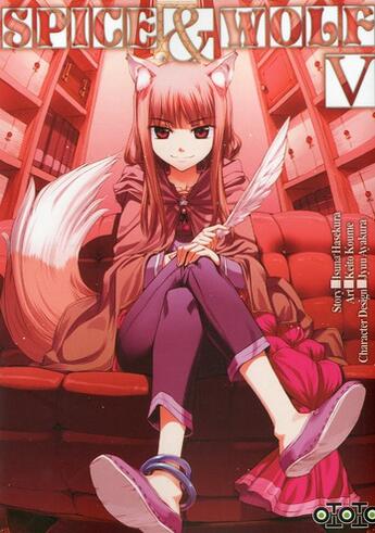 Couverture du livre « Spice & wolf Tome 5 » de Isuna Hasekura et Keito Koume et Jyuu Ayakura aux éditions Ototo