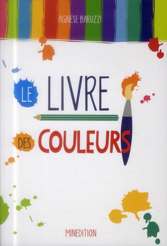 Couverture du livre « Le livre des couleurs » de Agnese Baruzzi aux éditions Mineditions