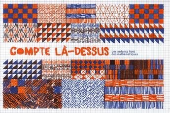 Couverture du livre « Compte là-dessus ; les enfants font des mathématiques » de Lucie Castel aux éditions Editions Flblb