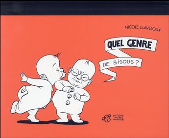 Couverture du livre « Quel genre de bisous ? » de Nicole Claveloux aux éditions Thierry Magnier