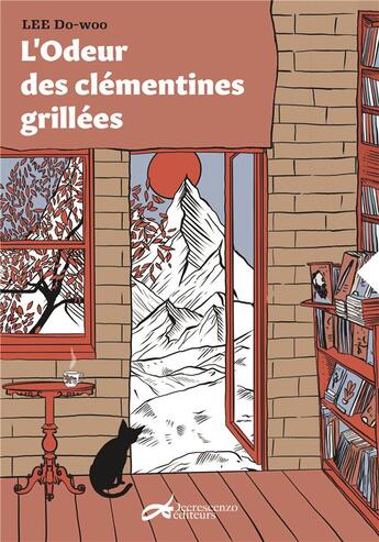 Couverture du livre « L'odeur des clémentines grillées » de Lee Do-Woo aux éditions Decrescenzo