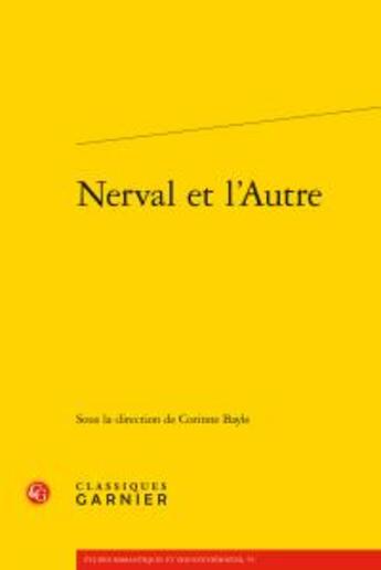 Couverture du livre « Nerval et l'autre » de  aux éditions Classiques Garnier