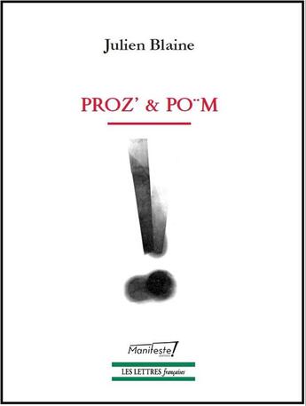 Couverture du livre « Proz' & po m » de Julien Blaine aux éditions Manifeste !