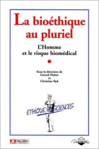 Couverture du livre « La Bioethique Au Pluriel » de Huber aux éditions John Libbey