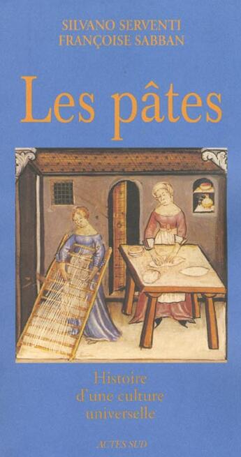 Couverture du livre « Les pates » de Sabban/Serventi aux éditions Actes Sud