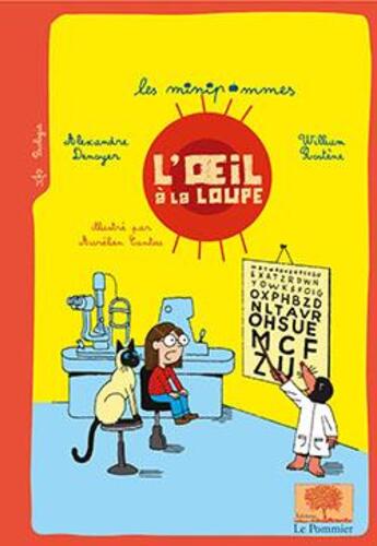 Couverture du livre « L'oeil à la loupe » de William Rostene et Alexandre Denoyer et Aurelien Cantou aux éditions Le Pommier