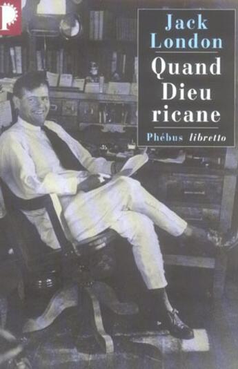 Couverture du livre « Quand Dieu ricane » de Jack London aux éditions Libretto