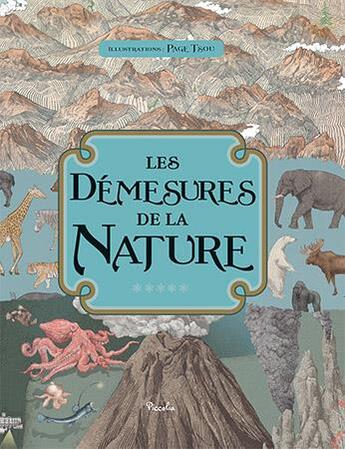 Couverture du livre « Les démesures de la nature » de Page Tsou aux éditions Piccolia