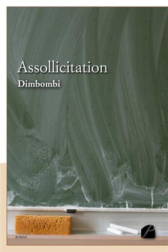 Couverture du livre « Assollicitation » de Dimbombi aux éditions Editions Du Panthéon