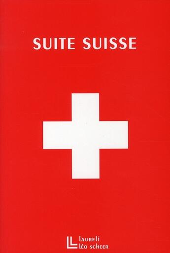 Couverture du livre « Suite suisse » de Helene Bessette aux éditions Leo Scheer