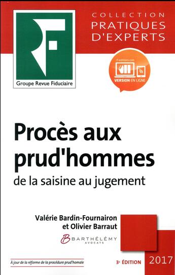 Couverture du livre « Procès aux prud'hommes ; de la saisine au jugement (édition 2017) » de Valerie Bardin-Fournairon et Olivier Barraut aux éditions Revue Fiduciaire