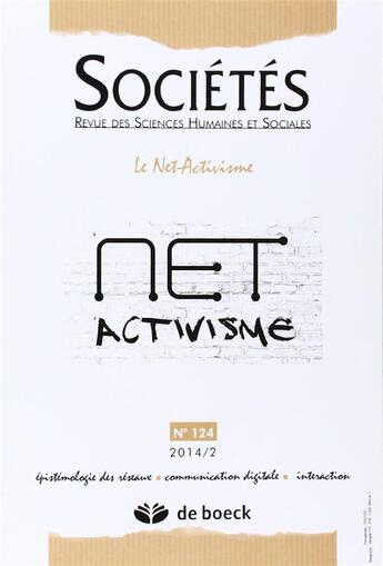 Couverture du livre « Societes 2014/2 N.124 Le Net-Activisme » de  aux éditions De Boeck Superieur