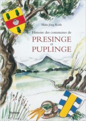 Couverture du livre « Histoire des communes de Presinge et Puplinge » de Hans Jorg Roth aux éditions Slatkine