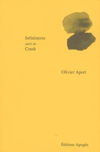 Couverture du livre « Infinisterre ; crash » de Olivier Apert aux éditions Apogee