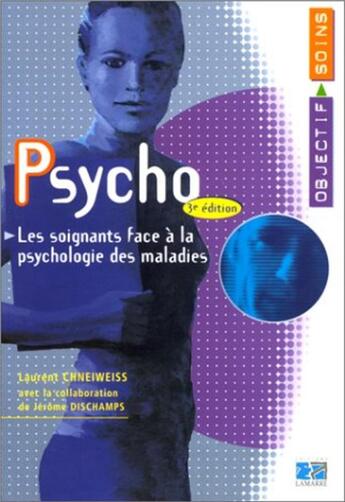 Couverture du livre « Psycho ; les soignants face à la psychologie des maladies (3e édition) » de Editions Lamarre aux éditions Lamarre