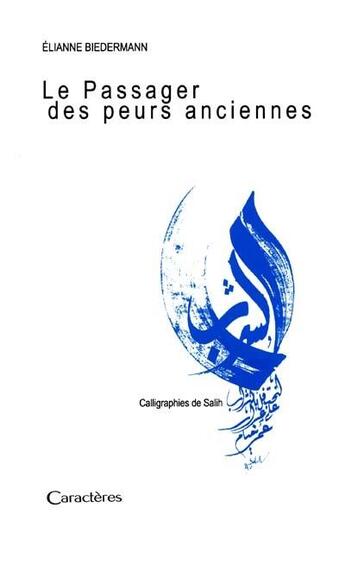 Couverture du livre « Le passager des peurs anciennes » de Salih aux éditions Caracteres