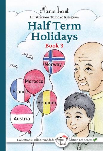 Couverture du livre « Half terminale holidays » de Nanie Iscuit aux éditions Les Sentes