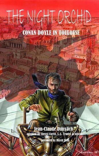 Couverture du livre « The night orchid ; Conan Doyle in Toulouse » de Jean-Claude Dunyach aux éditions Jc Dunyach Editeur