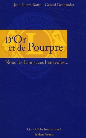 Couverture du livre « D'or et de pourpre, nous les lions » de Bottu aux éditions Fortuna