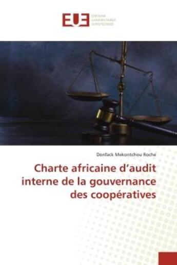 Couverture du livre « Charte africaine d'audit interne de la gouvernance des cooperatives » de Mekontchou Roche D. aux éditions Editions Universitaires Europeennes