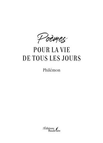 Couverture du livre « Poèmes pour la vie de tous les jours » de Philemon aux éditions Baudelaire