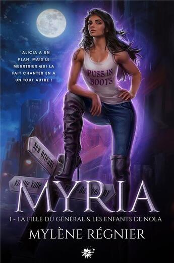 Couverture du livre « Myria Tomes 1 et 2 : La fille du général ; Les enfants de Nola » de Mylène Régnier aux éditions Collection Infinity