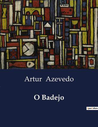 Couverture du livre « O Badejo » de Artur Azevedo aux éditions Culturea