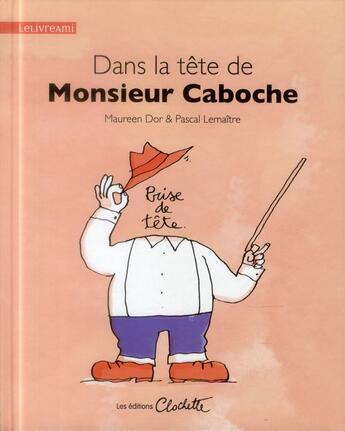 Couverture du livre « Dans la tête de monsieur Caboche » de Maureen Dor aux éditions Clochette
