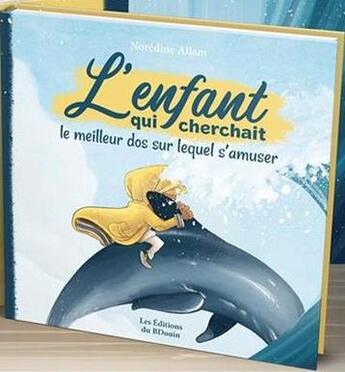 Couverture du livre « L'enfant qui cherchait le meilleur dos sur lequel s'amuser » de Noredine Allam Abou aux éditions Bdouin