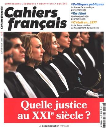 Couverture du livre « Cahiers français Tome 416 : Quelle justice au XXIe siècle ? » de Cahiers Francais aux éditions Documentation Francaise