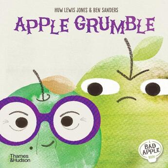 Couverture du livre « Apple grumble » de Ben Sanders et Huw Lewis-Jones aux éditions Thames & Hudson